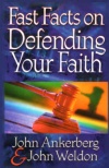 Fast Facts on Defending Your Faith  **